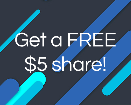 Get a Free $5 Share